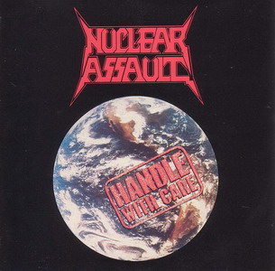 Nuclear Assault - 1989 - Handle With Care [Front].jpg