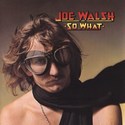 So-What-Joe-Walsh.jpg